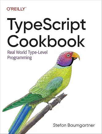 TypeScript Cookbook: Real World Type-Level Programming